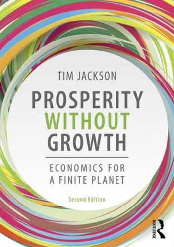 Prosperity without Growth 9781138935419 Paperback