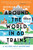 Around the World in 80 Trains 9781408869772 Paperback