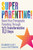 Superparenting! 9781785920950 Paperback