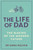 The Life of Dad 9781471161407 Paperback