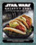 Star Wars - Galaxy's Edge: The Official Black Spire Outpost Cookbook 9781789093858 Hardback
