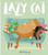Lazy Cat 9781783706433 Paperback