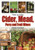 How to Make Cider, Mead, Perry and Fruit Wines 9781905862825 Paperback