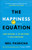 The Happiness Equation 9781785041204 Paperback