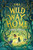 The Wild Way Home 9781526616289 Paperback