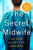The Secret Midwife 9781789464573 Paperback