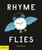 Rhyme Flies 9780714876399 Board book