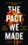 The Pact We Made 9780008284480 Paperback