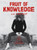 Fruit of Knowledge 9780349010731 Paperback