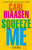 Squeeze Me 9780751581836 Paperback