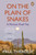 On the Plain of Snakes 9780241977521 Paperback