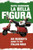 La Bella Figura 9780340936030 Paperback