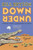 Down Under 9781784161835 Paperback