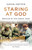 Staring at God 9781786090447 Paperback