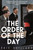 The Order of the Day 9781509889976 Paperback