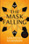 The Mask Falling 9781408865569 Hardback