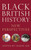 Black British History 9781786994264 Paperback