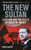 The New Sultan 9781784538262 Hardback
