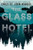 The Glass Hotel 9781509882809 Hardback