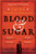 Blood & Sugar 9781509880799 Paperback