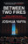 Between Two Fires 9781783783724 Paperback
