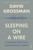 Sleeping on a Wire 9780099552284 Paperback