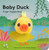Baby Duck: Finger Puppet Book 9781452163734 Board book