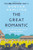 The Great Romantic 9781473661837 Hardback