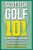 Scottish Golf 101 9781909715868 Paperback