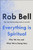 Everything is Spiritual 9781529340259 Paperback