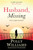 Husband, Missing 9780755392421 Paperback