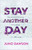 Stay Another Day 9781786541086 Paperback