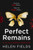 Perfect Remains 9780008181550 Paperback