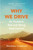Why We Drive 9781784707958 Paperback