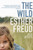 The Wild 9780747597704 Paperback The Wild 9780747597704 Paperback