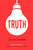 Truth: Ideas in Profile 9781781257227 Paperback