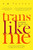 Trans Like Me 9780349008592 Paperback