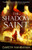 The Shadow Saint 9780356511535 Paperback