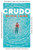 Crudo 9781509892846 Paperback