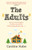 The Adults 9781409178316 Paperback