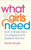 What Girls Need 9781785042805 Paperback