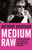 Medium Raw 9781408809747 Paperback