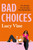 Bad Choices 9781409180913 Paperback