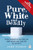 Pure, White and Deadly 9780241257456 Paperback