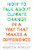 How to Talk About Climate Change in a Way That Makes a Difference 9781911632764 Paperback