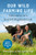 Our Wild Farming Life 9781645020707 Hardback