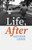 Life, After 9781787302631 Hardback