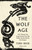 The Wolf Age 9781782278351 Paperback