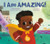 I Am Amazing! 9780593327326 Hardback