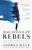 Magnificent Rebels 9781529392746 Hardback
